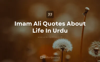 Imam Ali Quotes About Life In Urdu