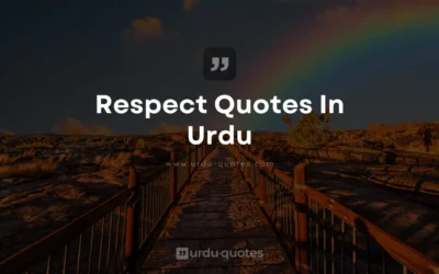 Respect Quotes in Urdu